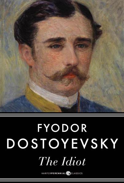 The Idiot (Classic Reprint)