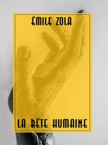 La BÃªte Humaine (Classic Reprint)