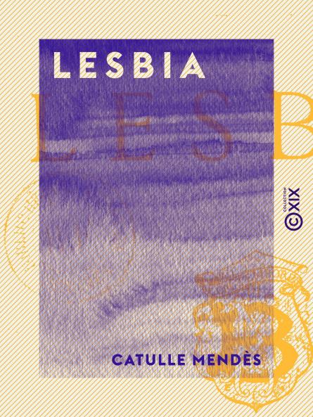 Lesbia (Classic Reprint)