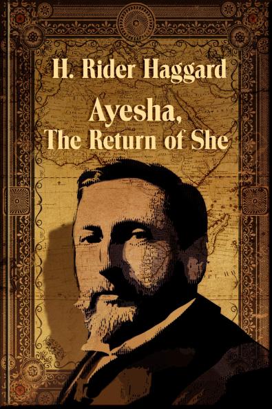 Ayesha the Return of She (Classic Reprint)