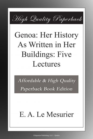 Her History as Written in Her Buildings: Five Lectures (Classic Reprint)