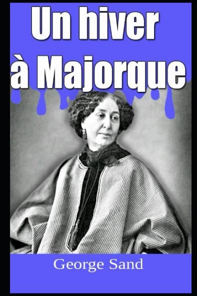 Un Hiver A Majorque: Spiridion (Classic Reprint)