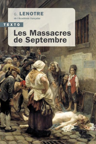 Les Massacres de Septembre (Classic Reprint)