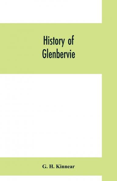 History of Glenbervie (Classic Reprint)
