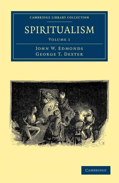 Spiritualism Vol. 1 (Classic Reprint)
