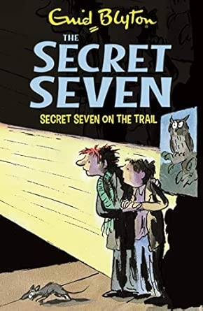 SECRET SEVEN: 04: SECRET SEVEN ON THE TRAIL