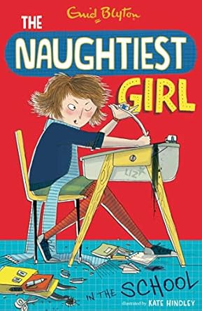 NAUGHTIEST GIRL: 01: NAUGHTIEST GIRL IN THE SCHOOL