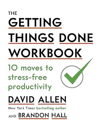 GETTING THINGS DONE WORKBOOK