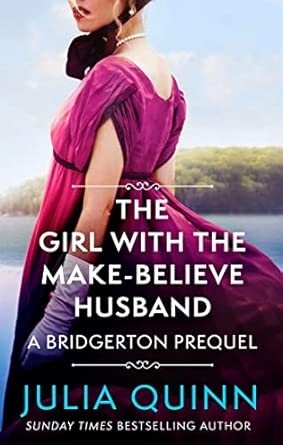 THE GIRL WITH THE MAKE-BELIEVE HUSBAND (NETFLIX TIE-IN): A BRIDGERTON PREQUEL