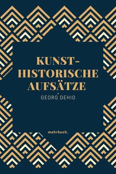 Kunsthistorische AufsÃ¤tze (Classic Reprint)