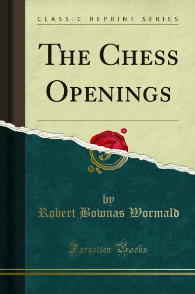 Chess Openings (Classic Reprint)
