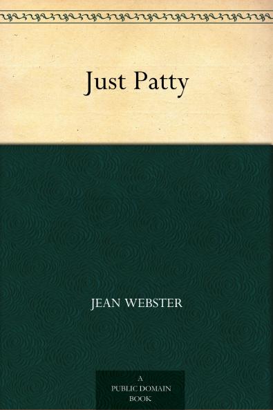 Just Patty (Classic Reprint)