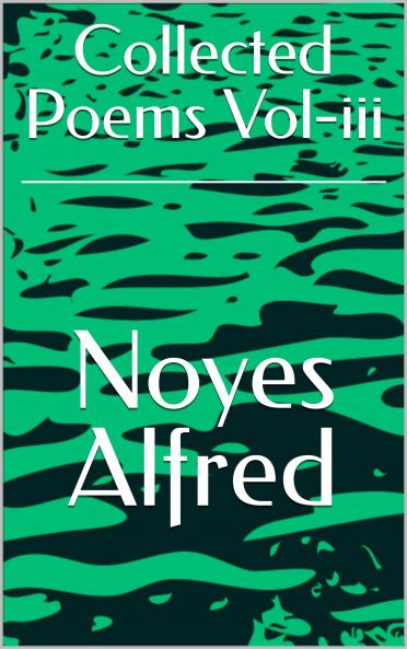 Collected Poems Vol. 3 (Classic Reprint)