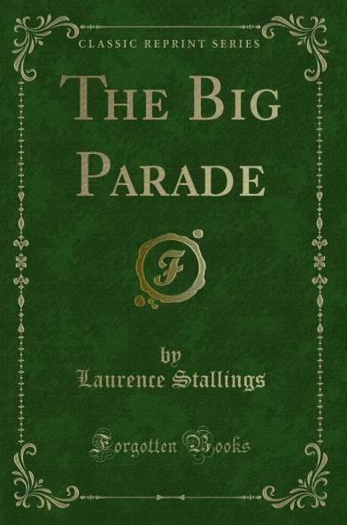 Big Parade (Classic Reprint)