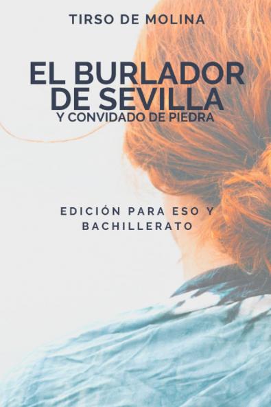 El Burlador de Sevilla y Convidado de Piedra: Comedia Famosa (Classic Reprint)