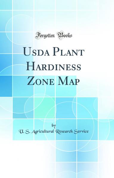 Usda Plant Hardiness Zone Map (Classic Reprint)