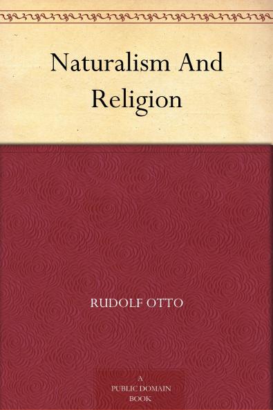 Naturalism and Religion (Classic Reprint)