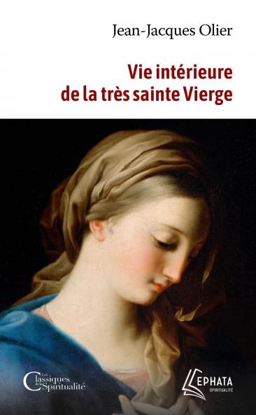 Vie IntÃ©rieure de la TrÃ¨s-Sainte Vierge (Classic Reprint)