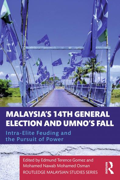 Malaysia's 14th General Election and UMNO's Fall