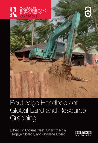 Routledge Handbook of Global Land and Resource Grabbing
