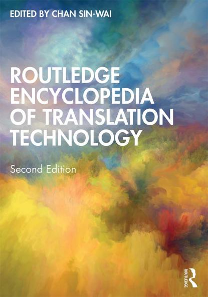 Routledge Encyclopedia of Translation Technology