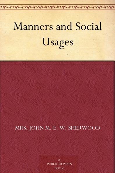 Manners and Social Usages