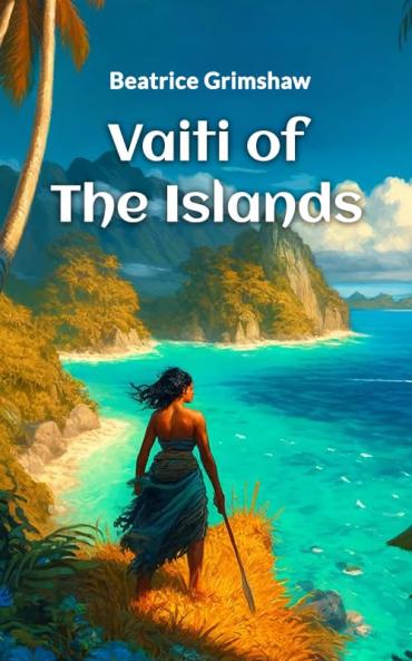 Vaiti of the Islands