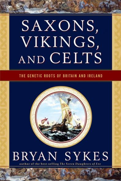 Saxons Vikings and Celts