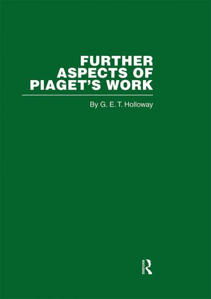Further Aspects of Piaget's Work