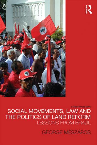 Social Movements Law and the Politics of Land Reform
