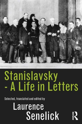 Stanislavsky: A Life in Letters