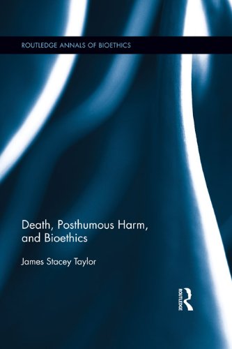 Death Posthumous Harm and Bioethics