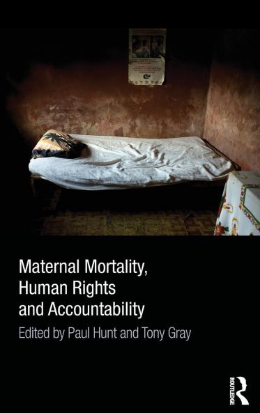 Maternal Mortality Human Rights and Accountability