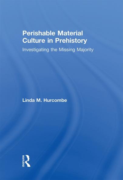 Perishable Material Culture in Prehistory
