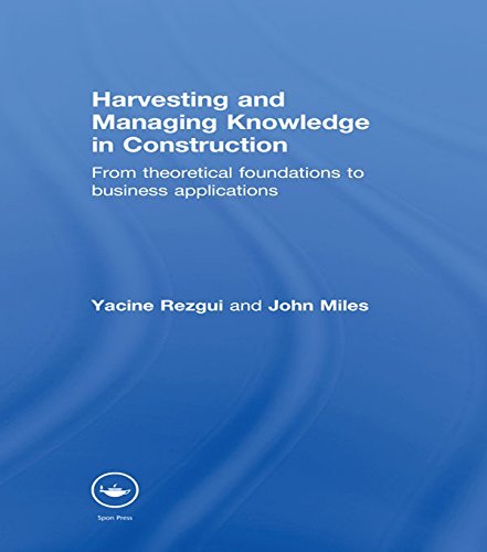 Harvesting and Managing Knowledge in Construction