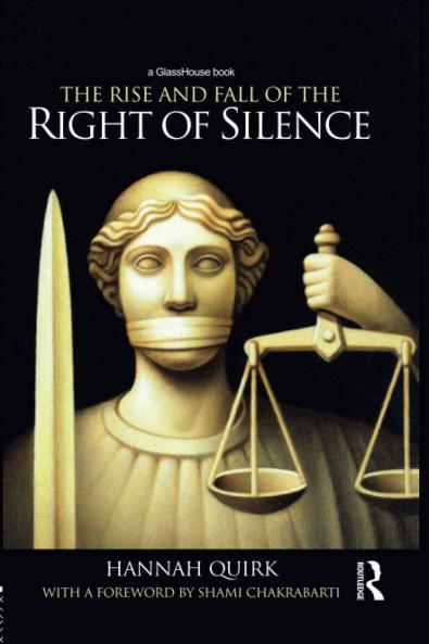 Rise and Fall of the Right of Silence