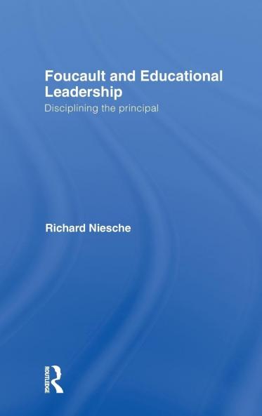 Foucault and Educational Leadership