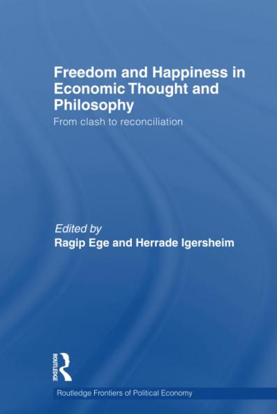 Freedom and Happiness in Economic Thought and Philosophy