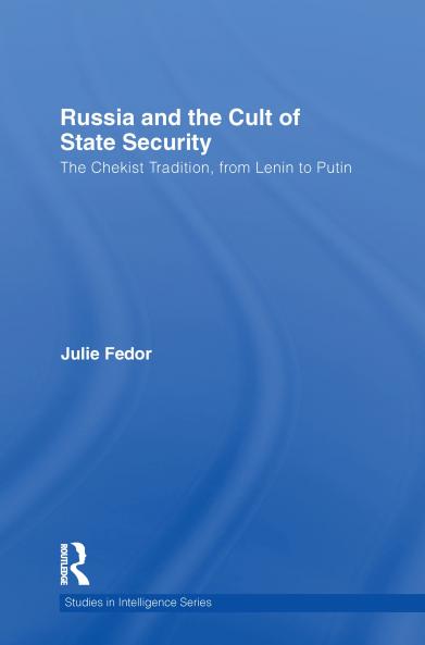 Russia and the Cult of State Security