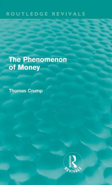 Phenomenon of Money (Routledge Revivals)