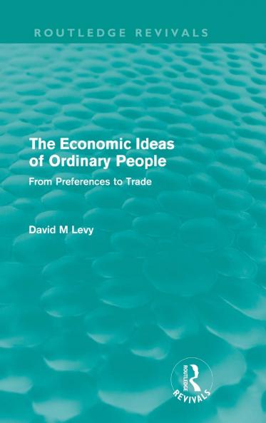 economic ideas of ordinary people (Routledge Revivals)