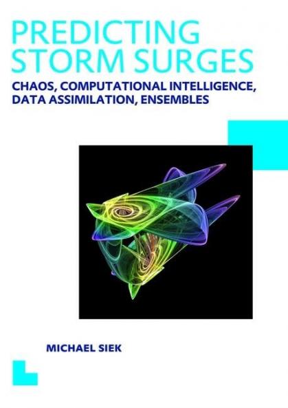 Predicting Storm Surges: Chaos Computational Intelligence Data Assimilation and Ensembles