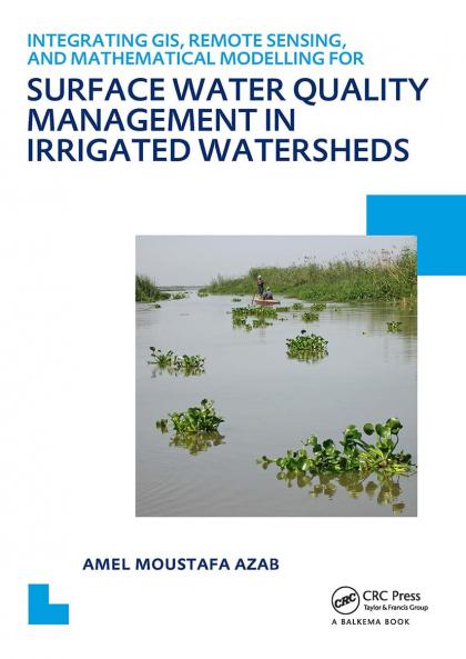 Integrating Gis Remote Sensing and Mathematical Modelling for Surface Water Quality Management in Irrigated Watersheds