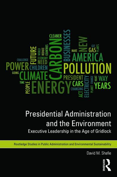 Presidential Administration and the Environment