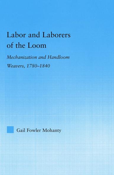 Labor and Laborers of the Loom