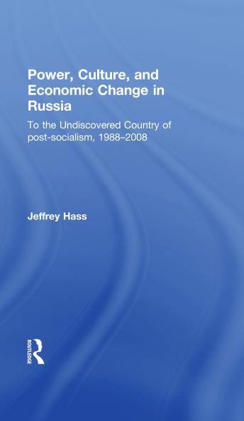 Power Culture and Economic Change in Russia