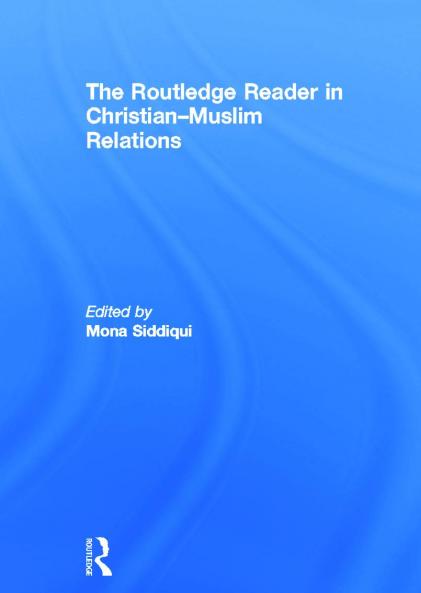 Routledge Reader in Christian-Muslim Relations