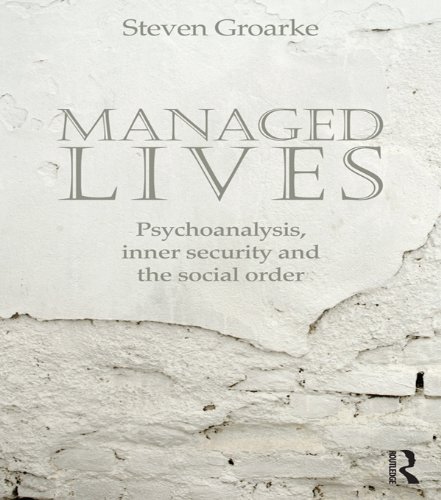 Managed Lives: Psychoanalysis inner security and the social order