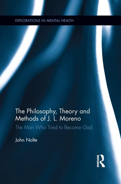 Philosophy Theory and Methods of J. L. Moreno