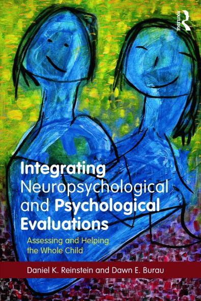 Integrating Neuropsychological and Psychological Evaluations